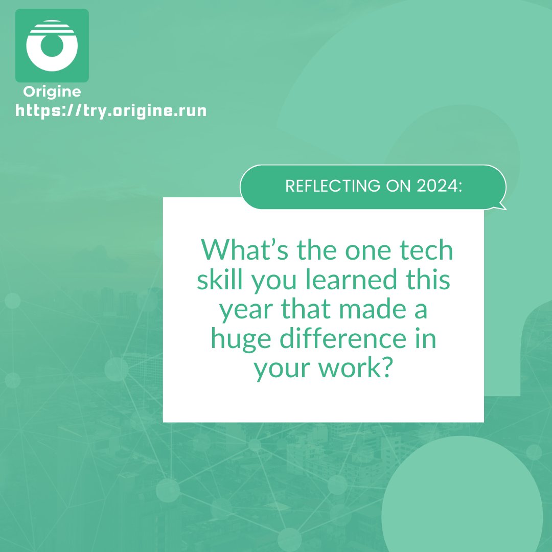 OrigineHQ's tweet image. Reflecting on 2024: What’s the one tech skill you learned this year that made a huge difference in your work?
Share your best tip or new skill with us! Let's inspire each other. 
#TechReflection #SkillUp #NewYearReady