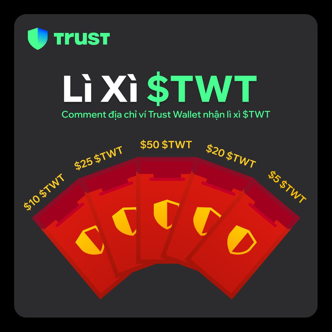 🧧 Tuần 3 - Phát lộc $TWT!      
27.12 - 2.1 6⃣ slots

💙 Like &amp; RT
💙 Follow X và t.me/trust_announce…
💙Download Trust Wallet qua 
👉short.trustwallet.com/lixi_TWT
💙Comment QR địa chỉ Trust Wallet nhận TWT phía dưới kèm lời chúc năm mới!  

Tuần cuối cùng rồi ~💙