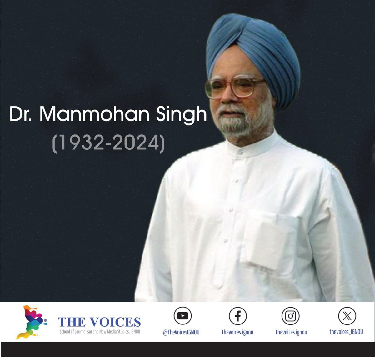 TheVoices_IGNOU's tweet photo. Former PM and Congress Veteran Dr. Manmohan Singh passed away. He was the man behind globalization in India. Condolences to Respected Dr. Manmohan Singh ji.  #ripmanmohansingh #ManMohanSinghJi #tribute #visionaryleader #economicreformer #thevoicesignou #sojnmsignou https://t.co/kjxJBo8Pg1