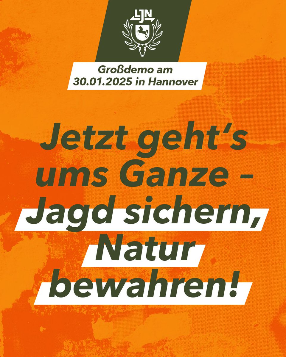 Die Landesjägerschaft Niedersachsen demonstriert am 30. Januar 2025 gegen die geplante Änderung des Jagdgesetzes. Demoaufruf bitte teilen und in Hannover dabei sein!