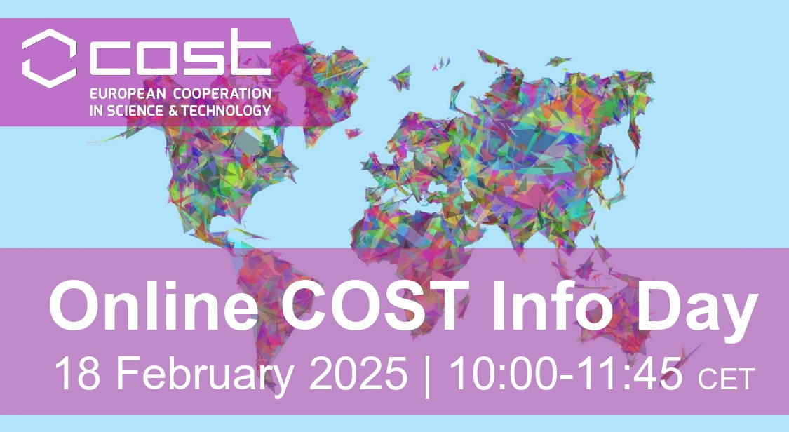 📢 Save the date for the online COST Info Day 2025

Open to all researchers &amp; innovators at any career stage &amp; any field of research. Learn how to participate in #COSTactions or submit a proposal, inc. benefits of the programme 🔗 bit.ly/3Brb1GA

#ScienceWithoutBorders