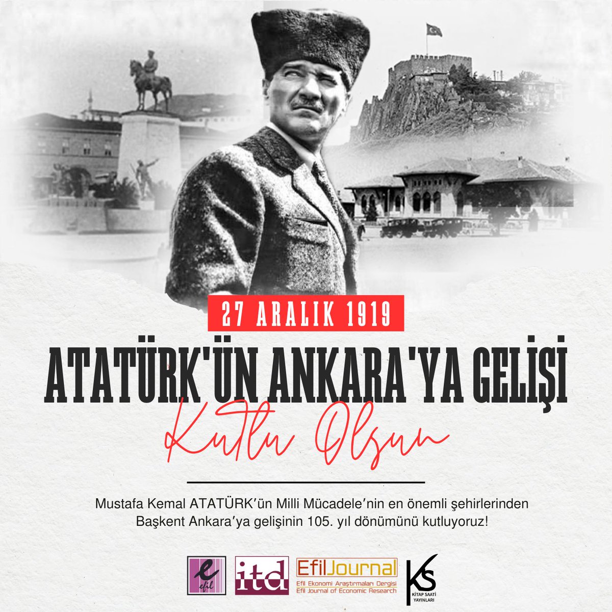 Mustafa Kemal ATATÜRK’ün Milli Mücadele’nin en önemli şehirlerinden Başkent Ankara’ya gelişinin 105. yıl dönümünü kutluyoruz!