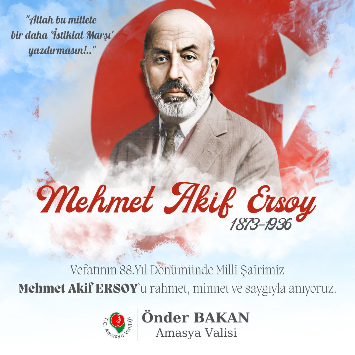 "Hakkıdır Hâkk'a Tapan Milletimin İstiklâl!"

Vatan ve İstiklal Şairi, Büyük Mütefekkir Mehmet Âkif ERSOY'u ebediyete irtihalinin 88. Yıl Dönümünde rahmet, hürmet ve minnetle yâd ediyorum. Ruhu şâd, mekanı cennet olsun.🇹🇷🤲
#MehmetÂkifErsoy