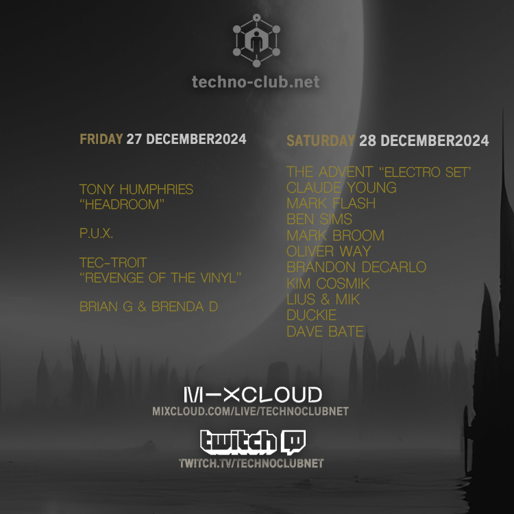 This week w/  Tony Humphries, Mark Broom, Mark Flash, Ben Sims, Claude Young, TecTroit, Brian G &amp; Brenda D, P.U.X., The Advent, Oliver Way, Brandon DeCarlo, Kim Cosmik, Lius, Mik, Duckie, Dave Bate free live stream @ mixcloud.com/live/TechnoClu…
&amp; twitch.tv/technoclubnet