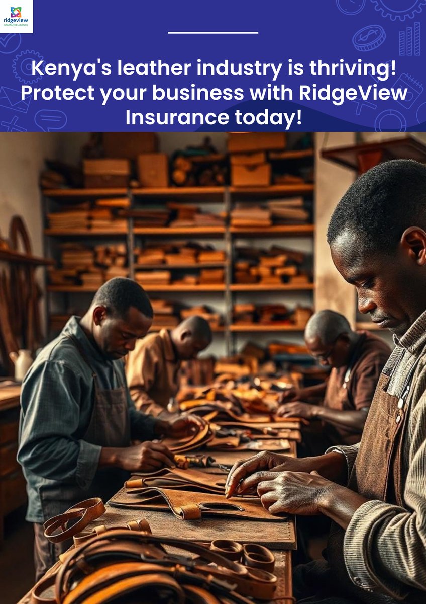 RidgeViewGZ's tweet photo. Kenya's leather industry is thriving, shaping global trends and empowering local businesses! 🌍✨ From stylish bags to durable shoes, you're making strides. But are you prepared for the unexpected? Protect your craft, your tools, and your future with #ridgeviewinsurance. 💼🛡️ https://t.co/hGDgDzY6nn