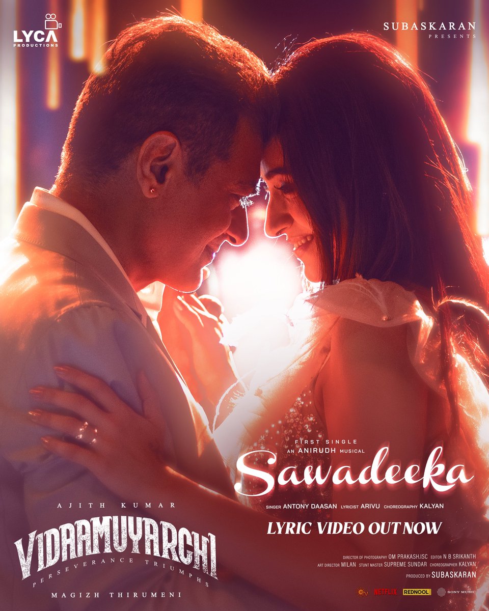 SureshChandraa's tweet photo. Vibe check: 💯%! The #Sawadeeka ❤�� Lyric Video is OUT NOW ▶️ Turn up the volume and let the trippy beats take over! 🕺💃

🔗 https://t.co/42XMa1l7De

An @anirudhofficial musical 🎹
Sung by @anthonydaasan 🎙️
Written by @Arivubeing ✍🏻
Choreography by @kayoas13 🕺

#Vidaamuyarchi #EffortsNeverFail

#AjithKumar #MagizhThirumeni @LycaProductions #Subaskaran @trishtrashers @akarjunofficial @anirudhofficial @Aravoffl @ReginaCassandra #NikhilNair @omdop @srikanth_nb  @AbdulNassarOffl @DoneChannel1 @SonyMusicSouth @SunTV @Netflix_INSouth @RednoolOfficial

Perseverance Triumphs | விடாமுயற்சி திருவினையாக்கும்