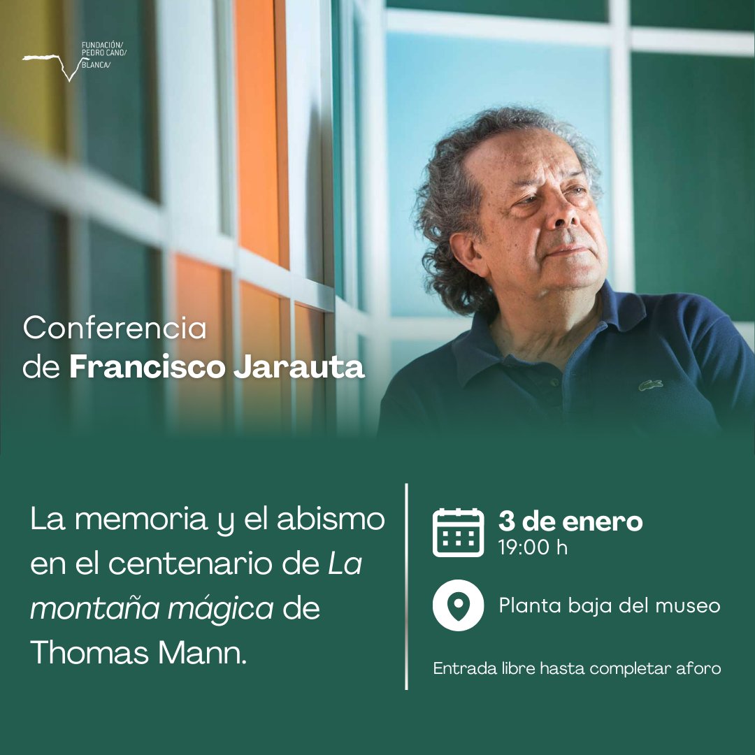 📚Te invitamos a una conferencia única:
"La memoria y el abismo en el centenario de La montaña mágica de Thomas Mann"

🗣️ Ponente: Francisco Jarauta, filósofo y pensador contemporáneo
📅 Fecha: Viernes 3 de enero de 2025
⏰ Hora: 19:00 h
 📍  Lugar: Planta baja del museo