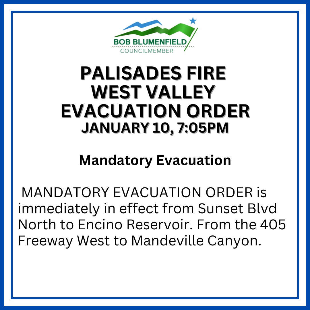 BobBlumenfield's tweet image. MANDATORY EVACUATION ORDER is immediately in effect from Sunset Blvd North to Encino Reservoir. From the 405 Freeway West to Mandeville Canyon. 

Angelenos are encouraged to stay off the roads for all non-essential travel. Allow evacuees and emergency personnel to access roads.