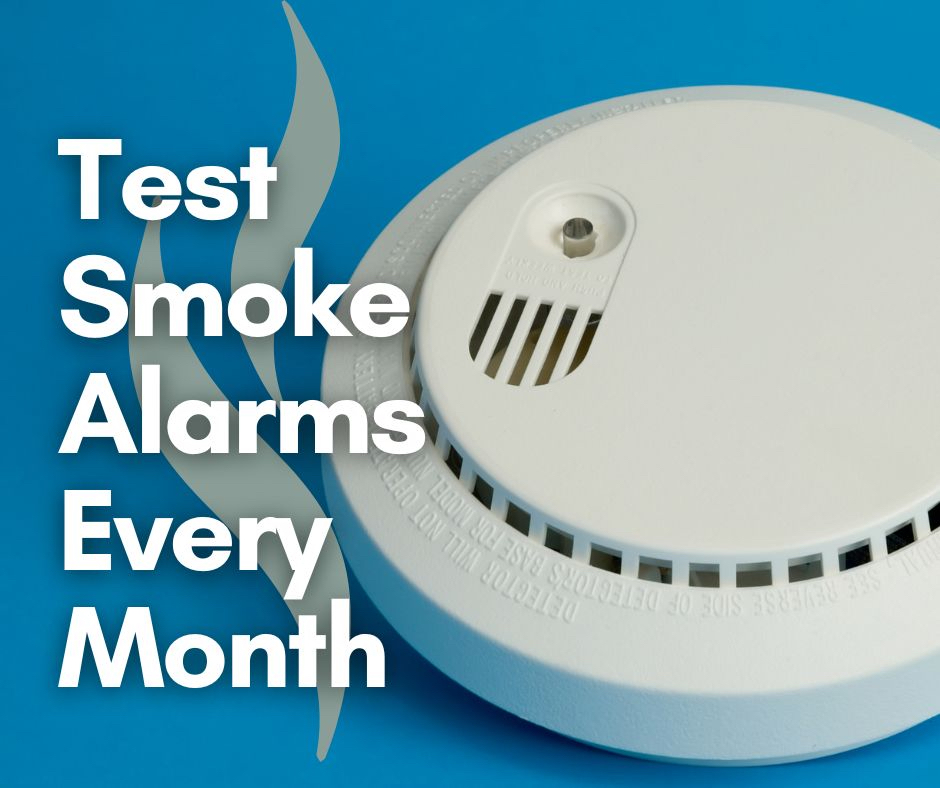 Did you know most home fires occur during winter months? Test your smoke alarms every month to ensure they’re working properly.
