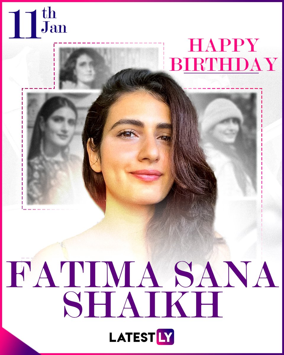 latestly's tweet photo. Happy Birthday, Fatima Sana Shaikh!   
@fattysanashaikh 

#FatimaSanaShaikh #HappyBirthdayFatimaSanaShaikh #DangalGirl #RisingStar #Bollywood https://t.co/mUBUAmm1yA