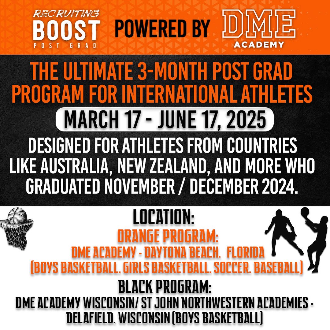 Recruiting Boost Post Grad powered by DME Academy!

This is the ultimate three month post grad program for international students who have completed high school in their home countries and are class of 2025 recruits! 

Be in the US when college coaches are ACTIVELY recruiting for
