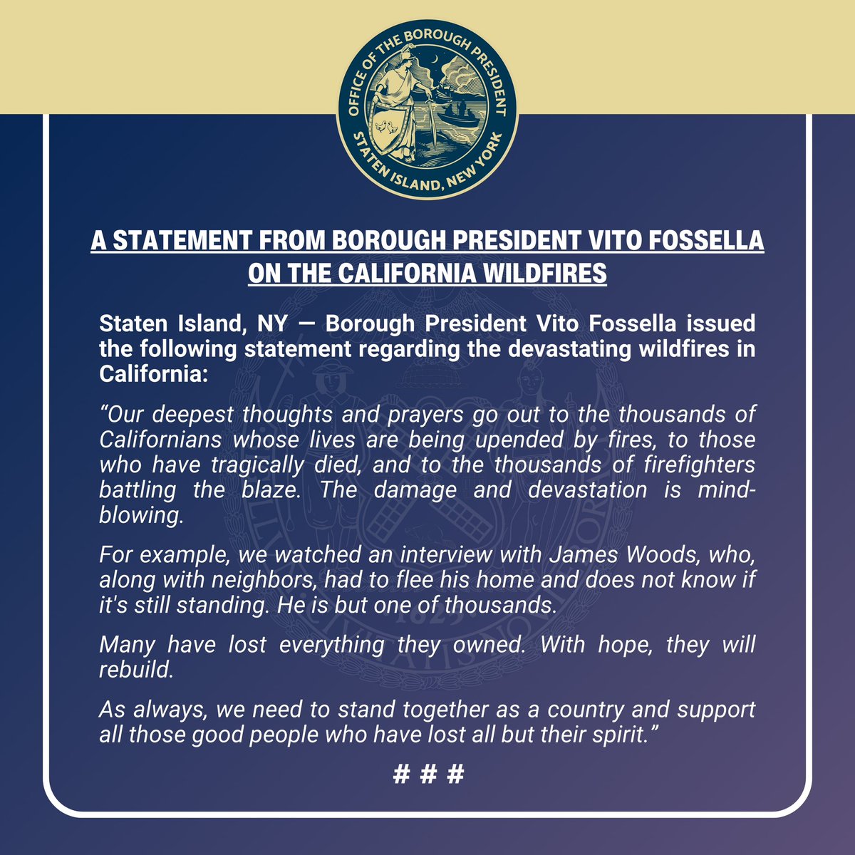Staten Island, NY - Borough President Vito Fossella issued the following statement regarding the devastating wildfires in California: