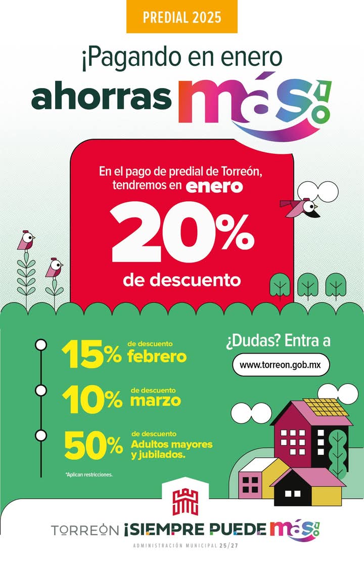 #RadioTorreónInforma 

✅ Comienza el año. ¡Pagando tu predial!

En enero, 20% de descuento.
En febrero, 15% de descuento.
 En marzo, 10% de descuento.

➡️ Pensionados, jubilados y adultos mayores cuentan con un 50 % presentando su tarjeta del INAPAM.

#TorreónSiemprePuedeMás💪🏻