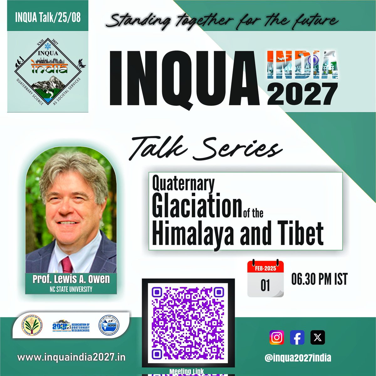 INQUA 2027 Talk Series!
Join us for an insightful session on "Quaternary Glaciation of the Himalaya and Tibet", delivered by Prof. Lewis A. Owen from NC State University.
🗓 Date: 1st February 2025
🕡 Time: 6:30 PM IST
🔗 Scan the QR code in the poster to join the session <a href="/INQUA/">INQUA</a>