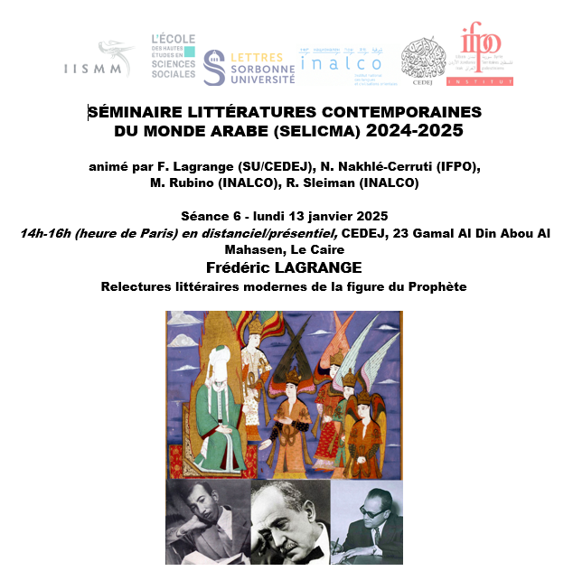 📚[Séminaire] SELICMA - Littératures contemporaines du monde arabe #6
cedej-eg.org/events/
avec Frédéric Lagrange 📅 13 Janvier 2025
🕑14H (Paris)
En distanciel et au CEDEJ
''Relectures littéraires modernes de la figure du Prophète''