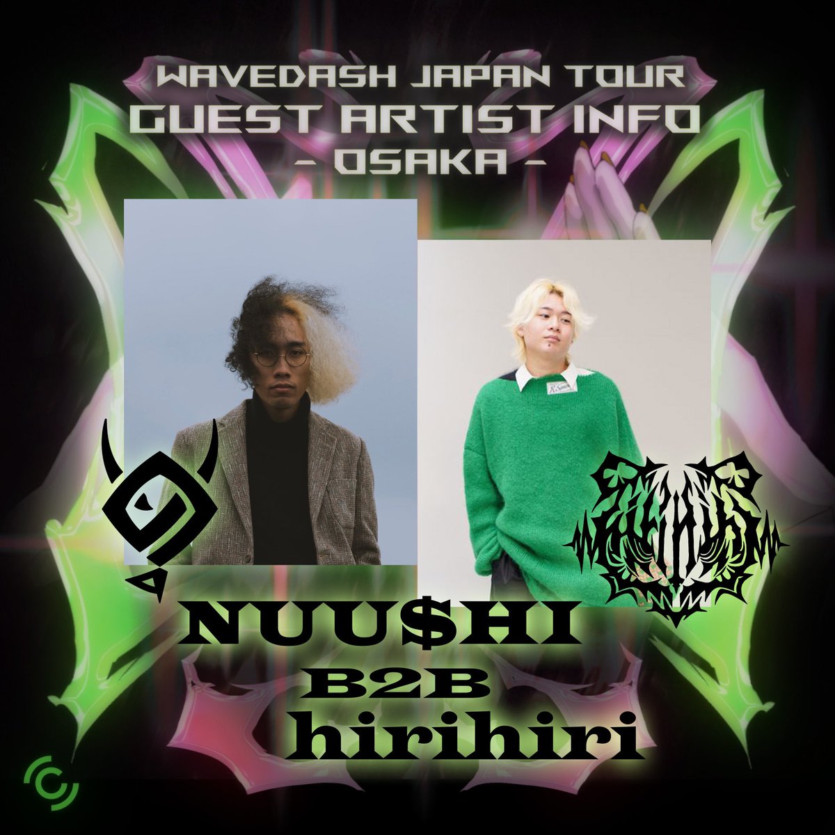 heavensgate_jpn's tweet photo. HEAVEN'S GATE x Hyper Hybrid 
🇯🇵Wavedash Japan Tour🇺🇸

★第2ラインナップ公開★

2/8 大阪
Wavedash 
NUU$HI B2B hirihiri
phritz (DJ Set)
and more...

チケット🎫
https://t.co/MpYfVDpXRu

2/9 東京
Wavedash
142clawz (hirihiri x lilbesh ramko)
NUU$HI
and more...

チケット🎫
https://t.co/4wCatlWvkJ

※チケット売り切れ次第終了