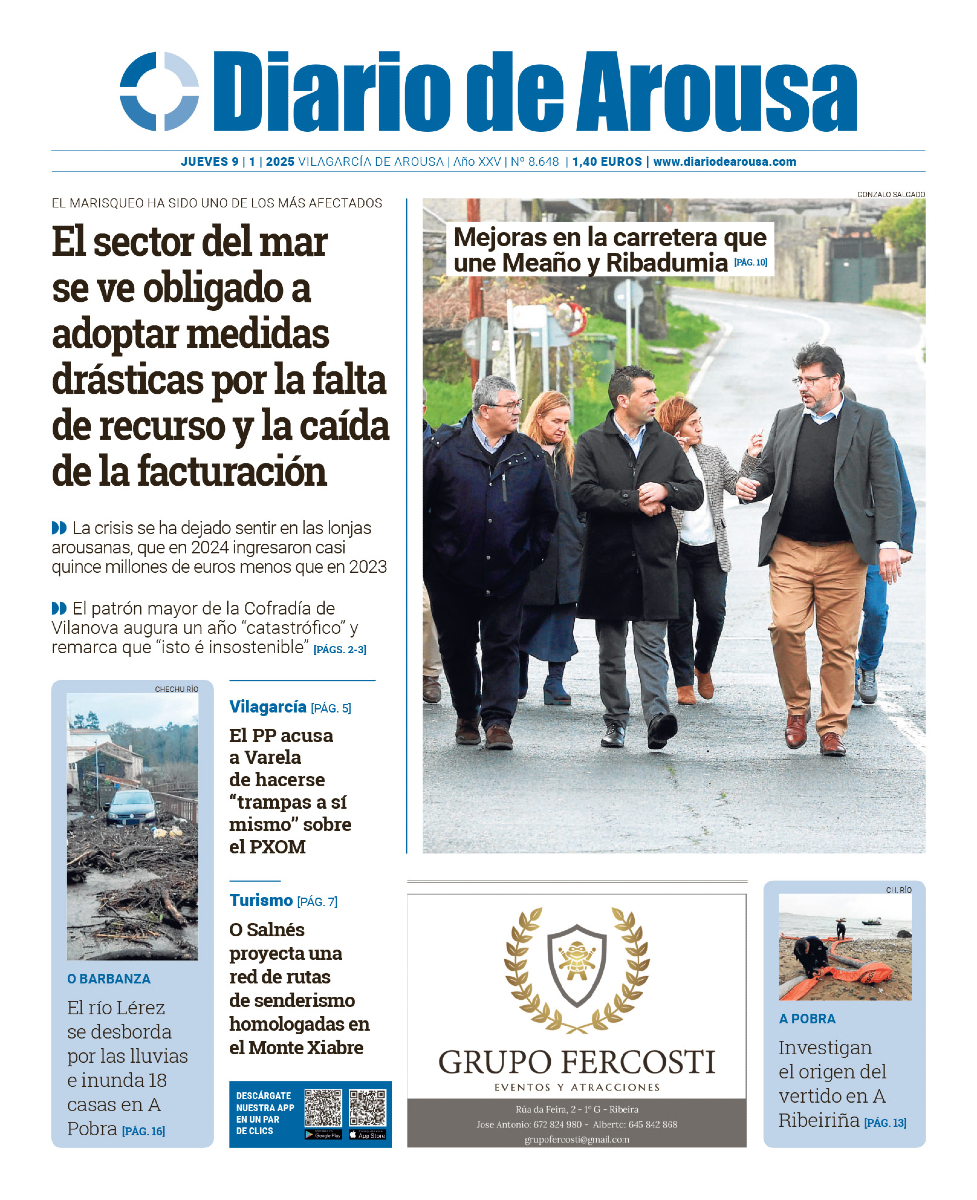 🗞️ La Portada 09 | 01 | 2025
 
🔹 El sector del mar  se ve obligado a adoptar medidas drásticas por la falta  de recurso y la caída de la facturación
🔹 Mejoras en la carretera que une Meaño y Ribadumia
🔹 El río Lérez se desborda por las lluvias e inunda 18 casas en A Pobra

📲