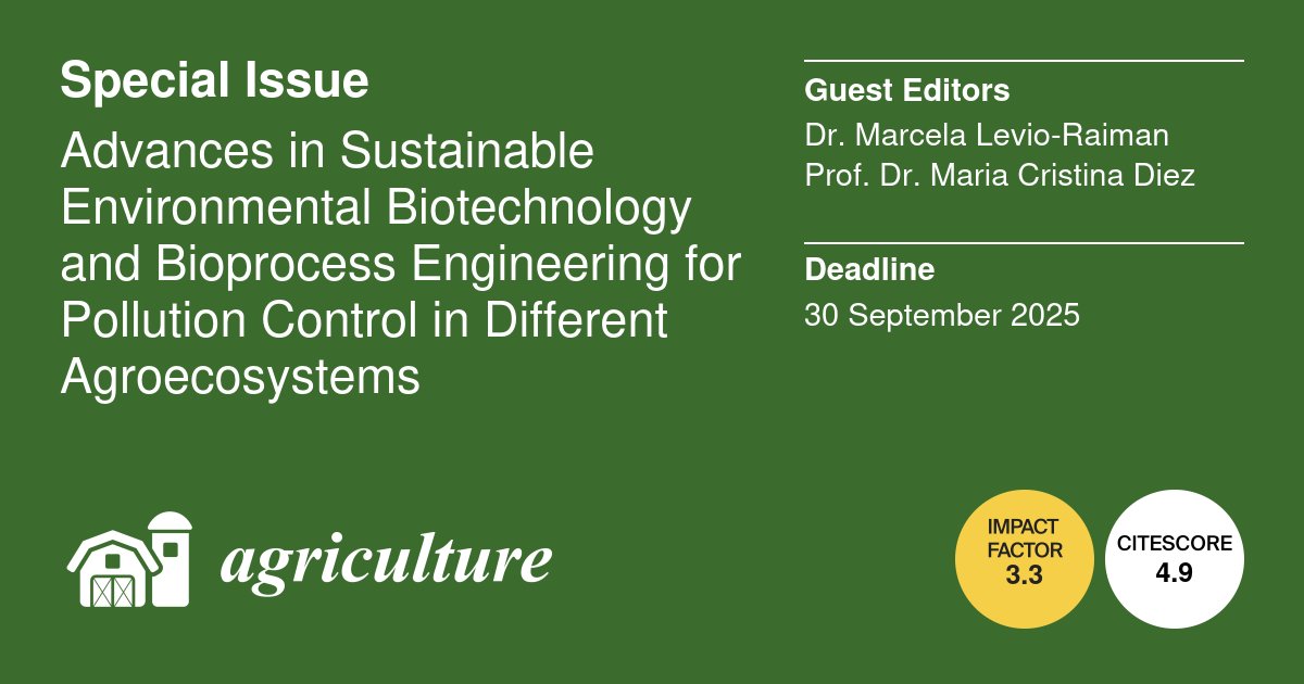AgricultureMdpi's tweet photo. 📢 New #specialissue: “Advances in Sustainable Environmental Biotechnology and #BioprocessEngineering for Pollution Control in Different Agroecosystems” is now open for submissions in #AgricultureMdpi!
📝 Guest Editors: Dr. Marcela Levio-Raiman and Prof. Dr. Maria Cristina Diez https://t.co/OBHc7krmaK