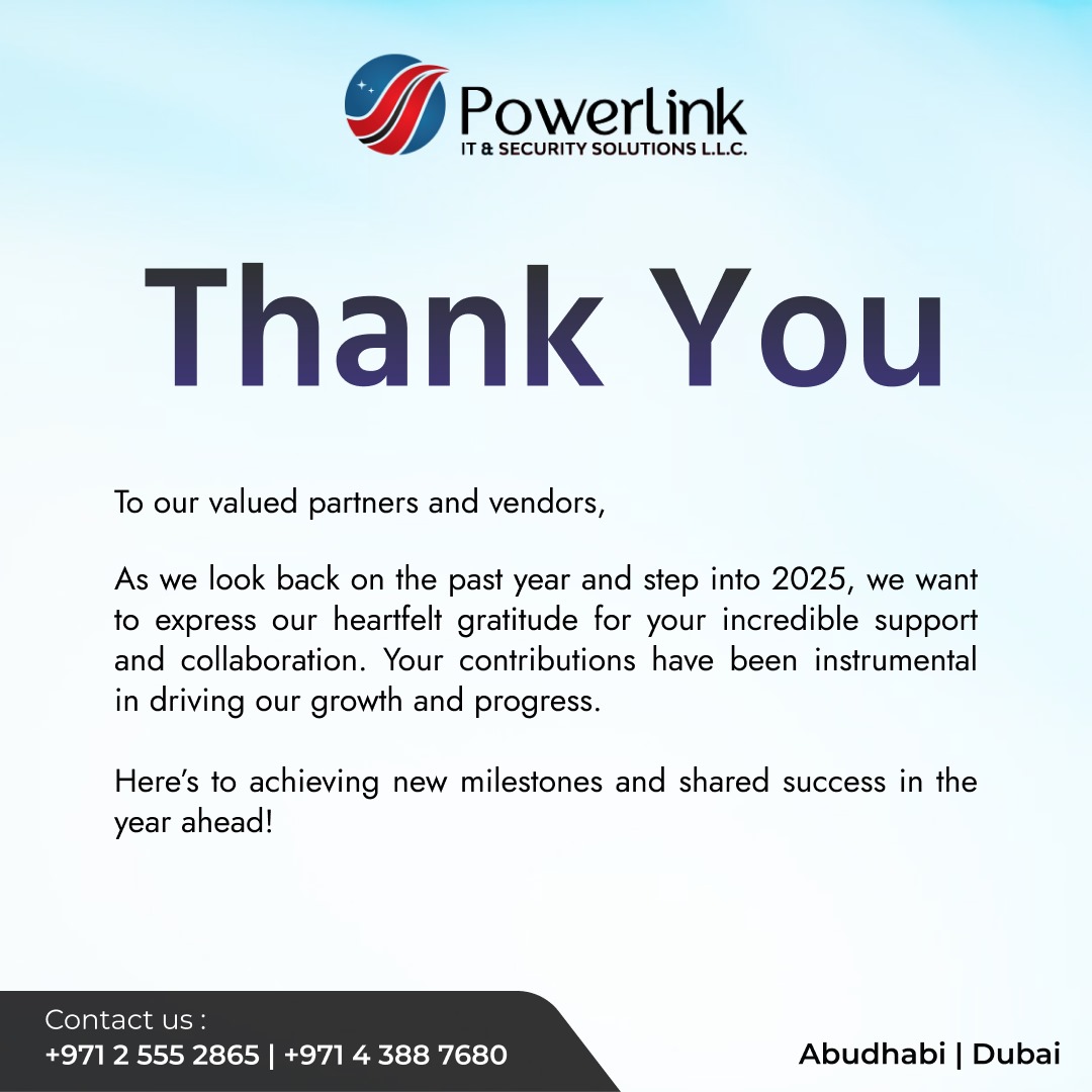 link_secur76485's tweet photo. Thank you for your support in 2024!
Letβs make 2025 even more successful together. π
π Contact us: +971 2 555 2865 | +971 4 388 7680
π Abu Dhabi | Dubai
#PowerlinkIT #ThankYou #ITSecurity #Partnerships #UAE #PowerlinkITAndSecuritySolution https://t.co/EkRHG7Idb9