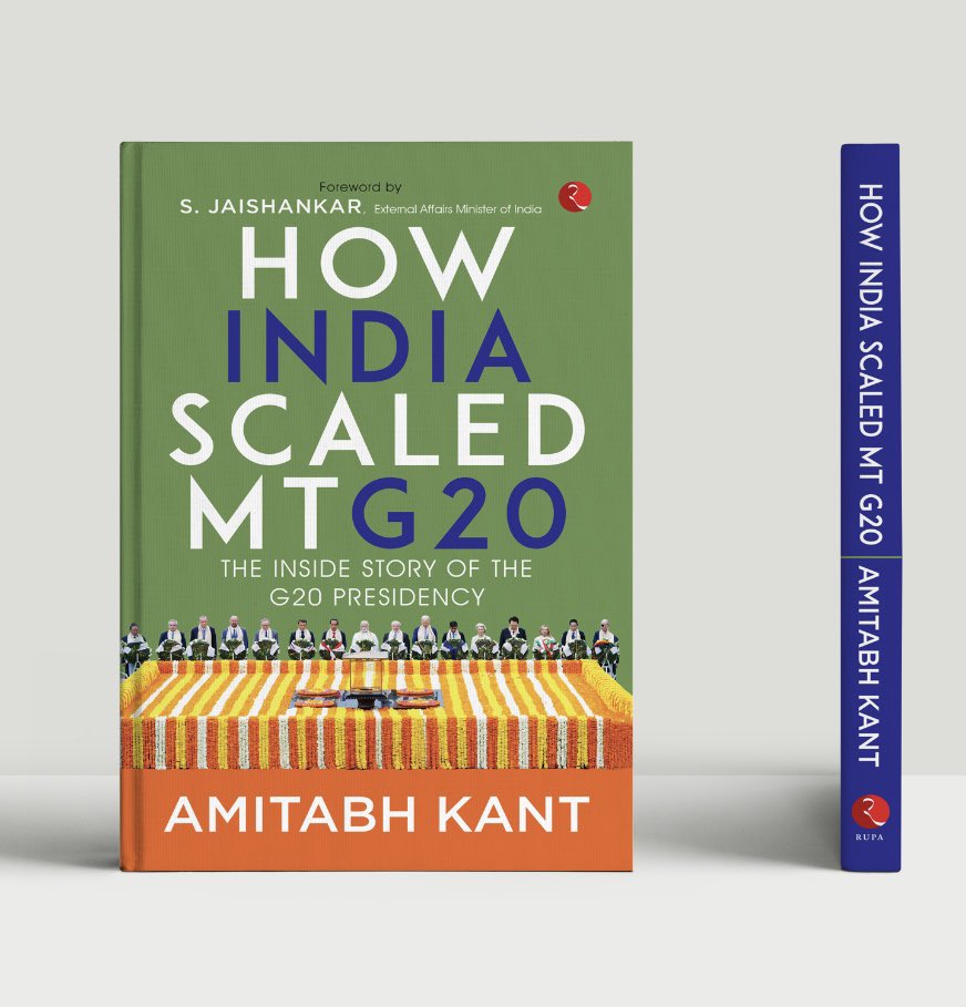 amitabhk87's tweet image. My latest book 'How India Scaled Mt. G20' captures the grit, determination, and collaborative spirit that made India's #G20 Presidency an unparalleled success. I'm excited to take you on a journey of intense negotiations, resilience, and transformative leadership led by PM…