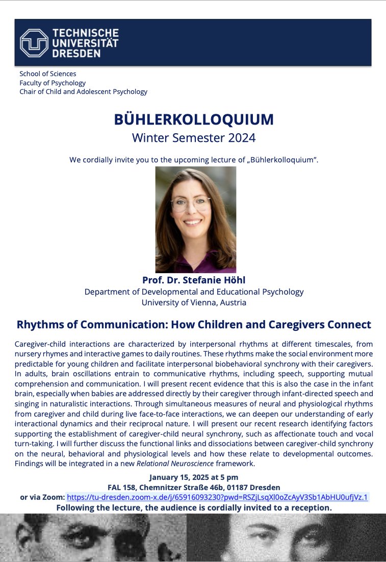 Child and Family Mental Health Lab (@zietlow_lab) on Twitter photo 📢 Join us for Prof. Dr. Stefanie Höhl’s talk on “Rhythms of Communication: How Children and Caregivers Connect” at the #Bühlerkolloquium.
📅 15/01 @ 5pm
📍FAL Room 158 and via Zoom
🔗 tu-dresden.de/mn/psychologie…
@TUD_Science <a href="/tudresden_de/">TU Dresden</a> <a href="/HoehlStefanie/">Stefanie Hoehl</a> <a href="/univienna/">Universität Wien</a> 📢 Join us for Prof. Dr. Stefanie Höhl’s talk on “Rhythms of Communication: How Children and Caregivers Connect” at the #Bühlerkolloquium.
📅 15/01 @ 5pm
📍FAL Room 158 and via Zoom
🔗 tu-dresden.de/mn/psychologie…
@TUD_Science <a href="/tudresden_de/">TU Dresden</a> <a href="/HoehlStefanie/">Stefanie Hoehl</a> <a href="/univienna/">Universität Wien</a>