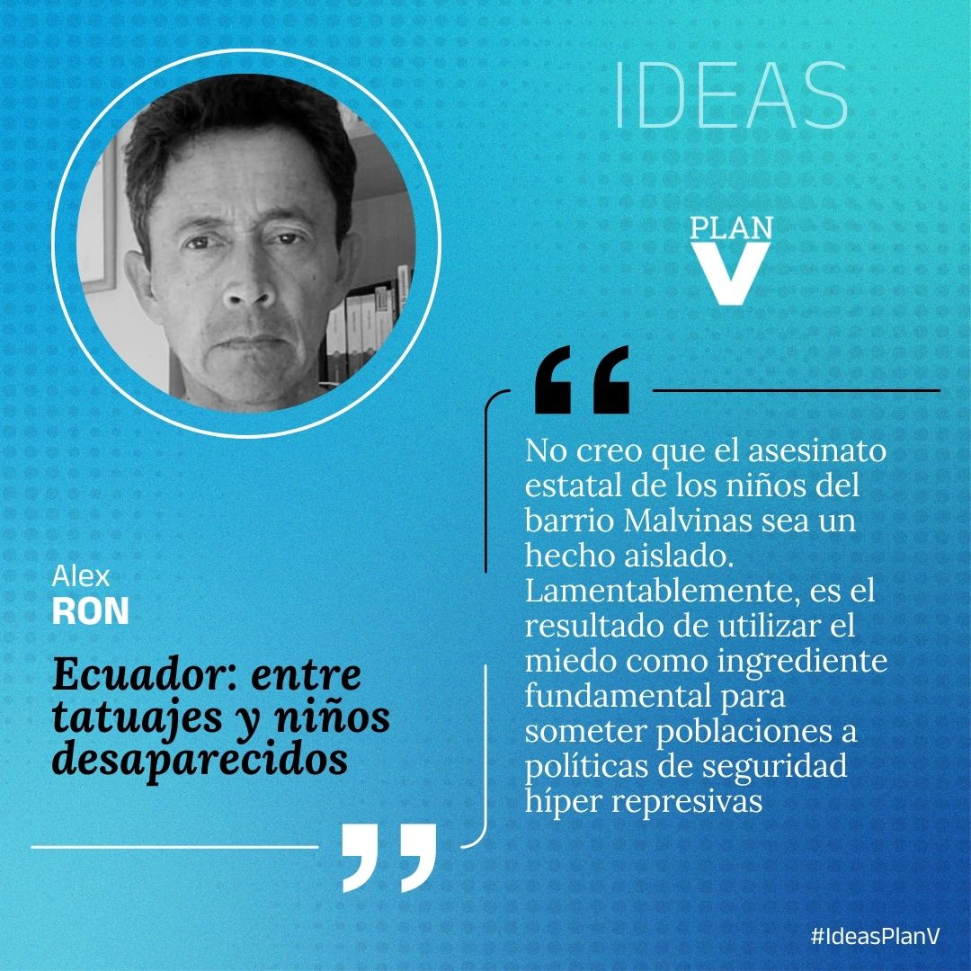 revistaPlanV's tweet photo. #IdeasPlanV | Ecuador: entre tatuajes y niños desaparecidos. La columna de Alex Ron. https://t.co/isQ7PgWJ0b https://t.co/EsljgKLwCw