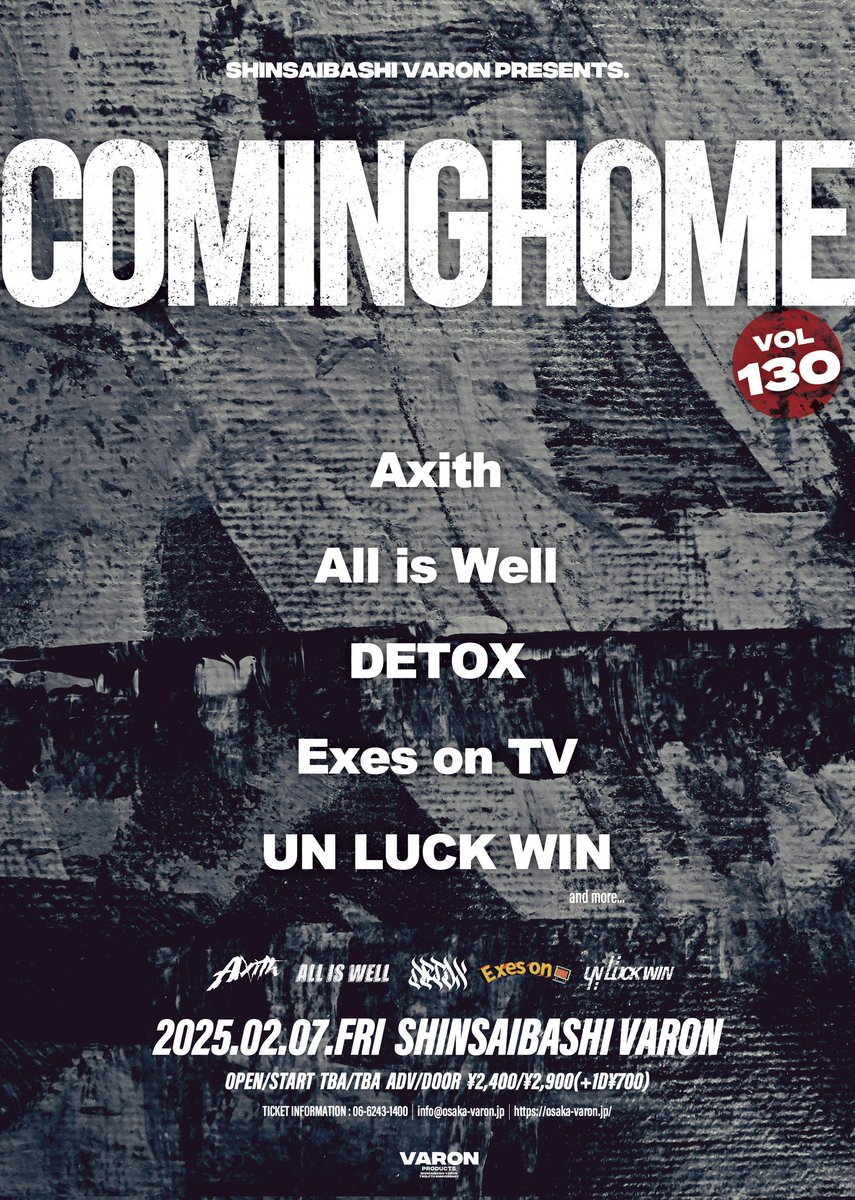 ulw_himeji's tweet photo. 2025.02.07日(FRI)@LIVEHOUSE_VARON 

SHINSAIBASHI VARON PRESENTS.
『COMING HOME Vol.130』

OPEN/START　TBA/TBA

ADV/DOOR　¥2,400/¥2,900(+1D¥700)

w/
All is Well
Axith
DETOX
Exes on TV
UN LUCK WIN

and more...

久しぶりの大阪です！

【取置きはDMにて受付中！】 https://t.co/eRQXR1ArBe
