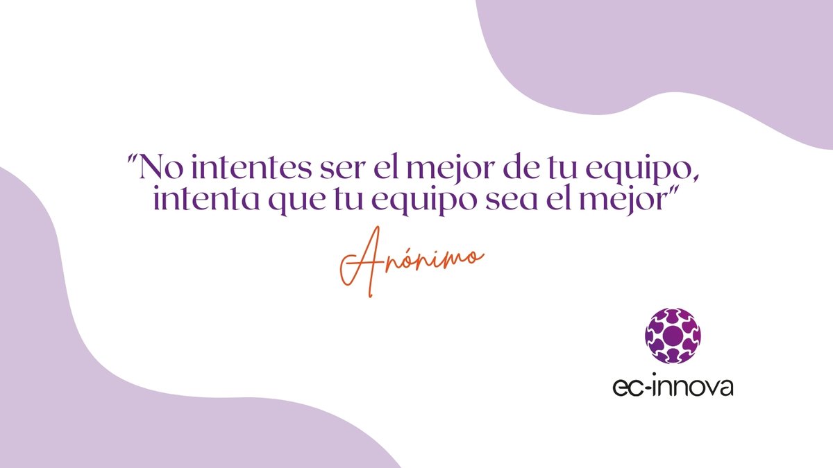 "No intentes ser el mejor de tu equipo, intenta que tu equipo sea el mejor" - Anónimo 💜

#EcInnova #frasescélebres #frasesmotivadoras 
#emprender #emprendedores #emprendimiento 
#innovación #innovation
