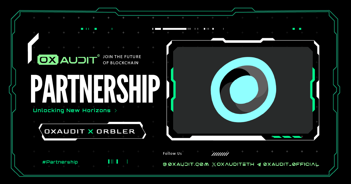 🤝 OXAudit x Orbler Partnership

We're excited to announce our partnership with Orbler, working together to revolutionize blockchain security and innovation. This collaboration opens new doors to secure and scalable blockchain solutions. 

🔗 Read the announcement here: