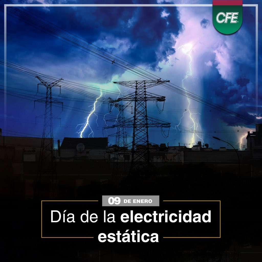 CFEmx's tweet photo. Hoy celebramos el Día de la Electricidad Estática, un fenómeno vinculado al desequilibrio de las cargas eléctricas de los objetos y que marcó el inicio de los estudios sobre la energía.⚡ #EfeméridesCFE https://t.co/osUq6MwTV5
