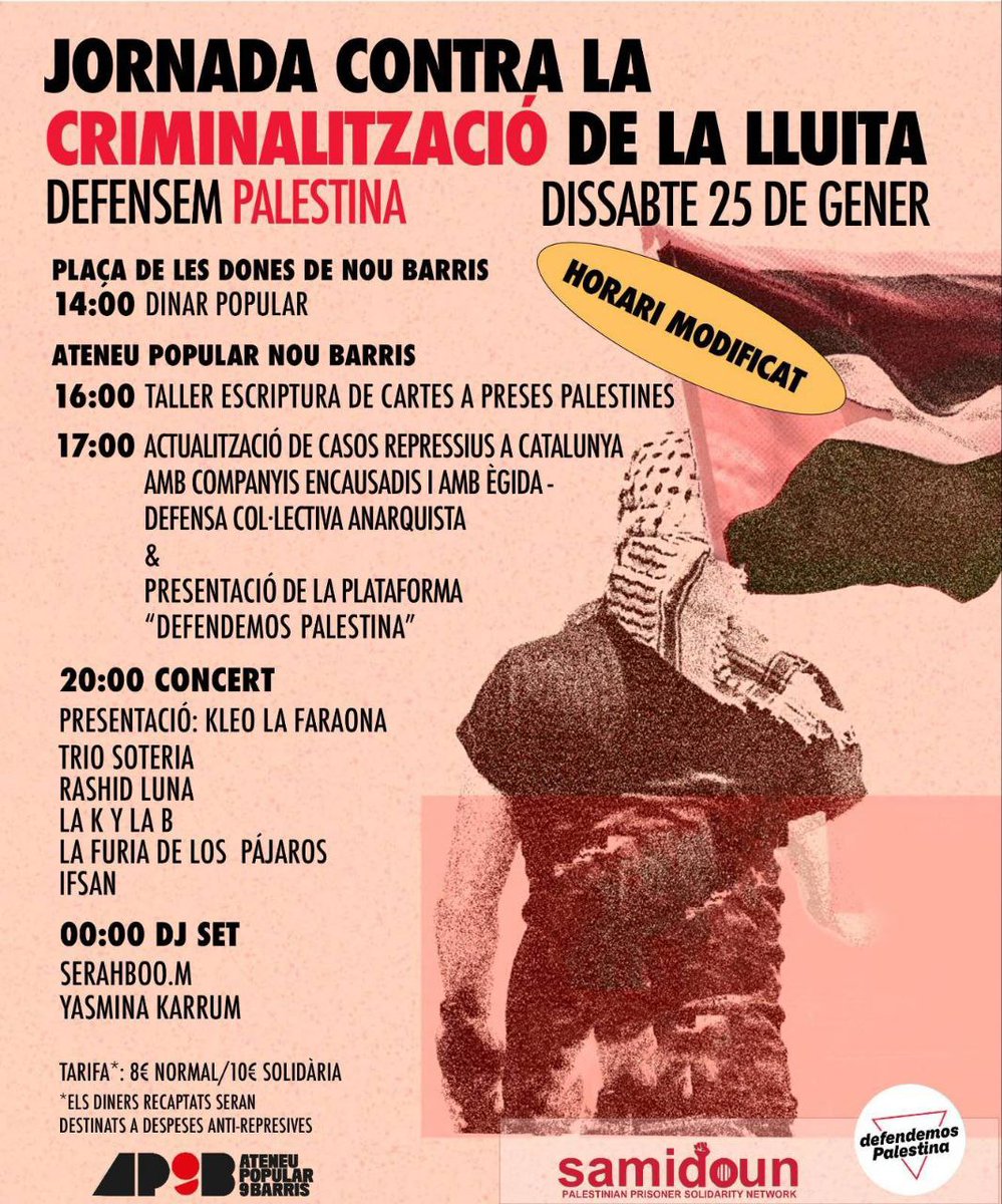 Samidoun 🇵🇸 Red de Presxs Políticxs Palestinxs (@samidounspain) on Twitter photo 🇵🇸 S'acosta la Jornada contra la criminalització de la Lluita Palestina!
Aquest 25 de gener ens veiem a Nou Barris, on tindrem una actualització dels casos repressius a Catalunya amb companys/es encausades i amb <a href="/Egida_dca/">Ègida - Defensa Col•lectiva Anarquista</a> També hi haurà una presentació de <a href="/antirrepre_pal/">🔻 Defendemos Palestina. Plataforma Antirrepresiva</a> 🇵🇸 S'acosta la Jornada contra la criminalització de la Lluita Palestina!
Aquest 25 de gener ens veiem a Nou Barris, on tindrem una actualització dels casos repressius a Catalunya amb companys/es encausades i amb <a href="/Egida_dca/">Ègida - Defensa Col•lectiva Anarquista</a> També hi haurà una presentació de <a href="/antirrepre_pal/">🔻 Defendemos Palestina. Plataforma Antirrepresiva</a>