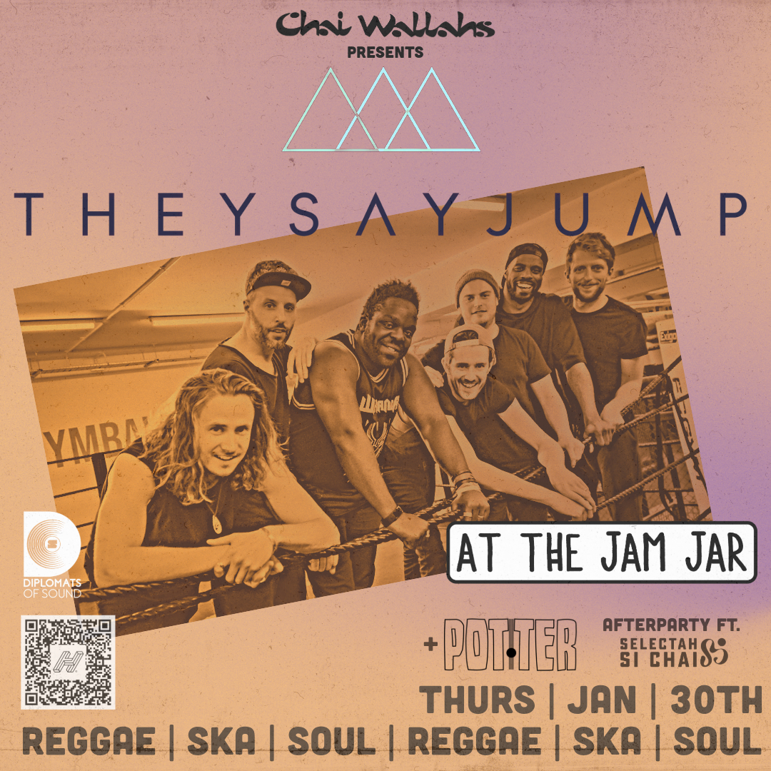 Chai Wallahs (@chaiwallahs) on Twitter photo Sometimes, and only sometimes, you have to promote from within!!!
Support and after party DJ added to the bill for @They Say Jump show at @The Jam Jar Bristol
No better way to spend a Thurs at the end of Jan than with this lot - get yo tix whilst they're still laughably cheap!! Sometimes, and only sometimes, you have to promote from within!!!
Support and after party DJ added to the bill for @They Say Jump show at @The Jam Jar Bristol
No better way to spend a Thurs at the end of Jan than with this lot - get yo tix whilst they're still laughably cheap!!