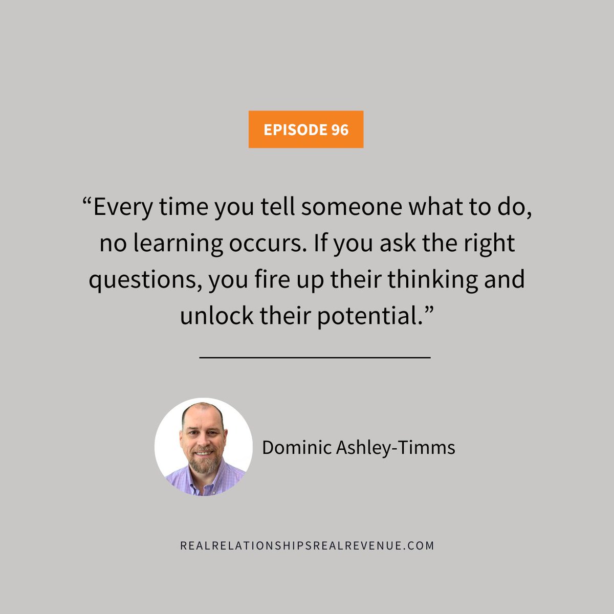 Podcast: How to Think, Act, and Solve Problems Like Leaders

Transform how you lead; learn the tools to engage differently and achieve more—without working harder. 

Tune in to Real Relationships Real Revenue with our CEO, Dominic Ashey-Timms on your favourite podcast platform!