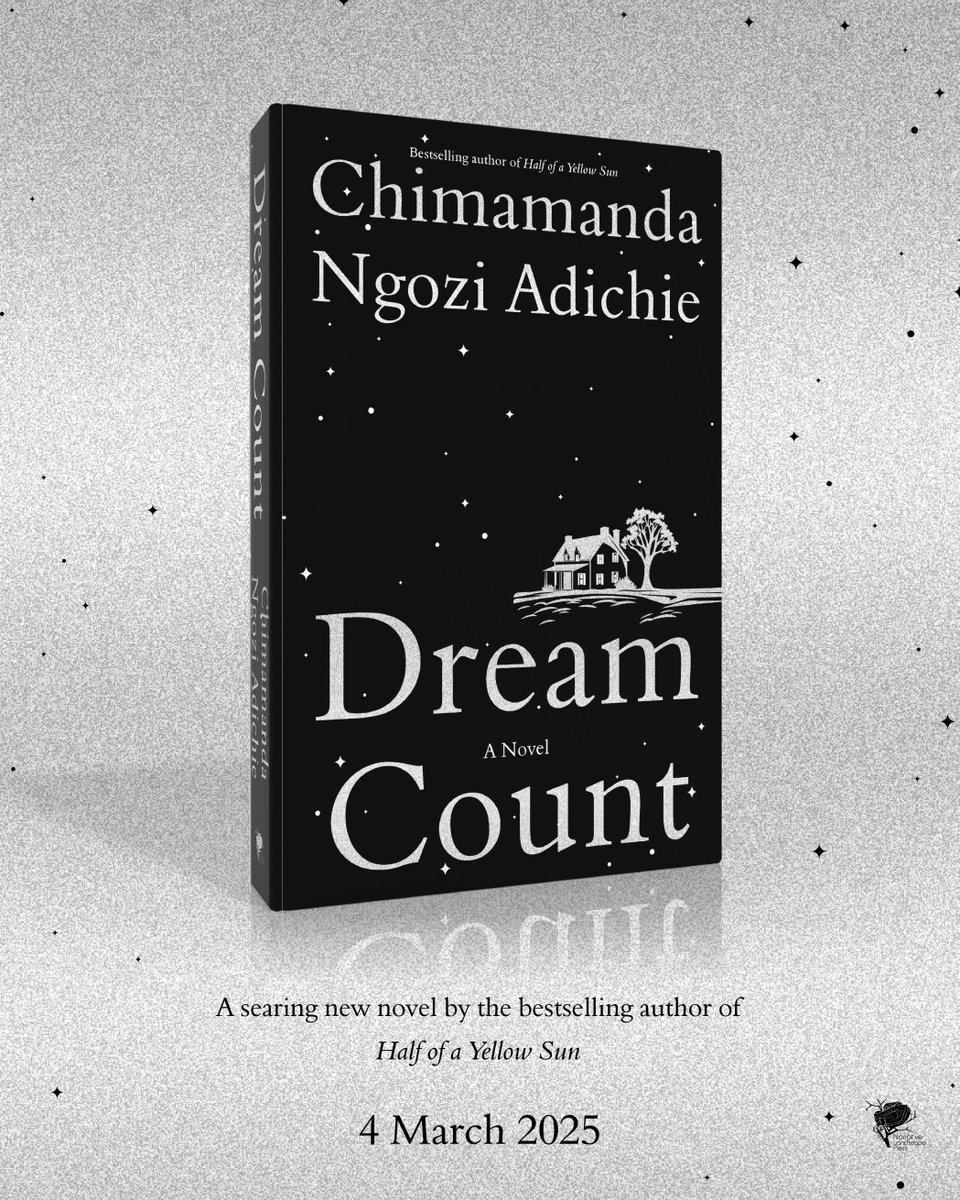 We are pleased to reveal the cover of the Nigerian edition of Dream Count by Chimamanda Ngozi Adichie!

This bold cover – featuring silver stars, a lone house and a tree against a bed of night – captures the evocative beauty and power that soar through the language of the book.