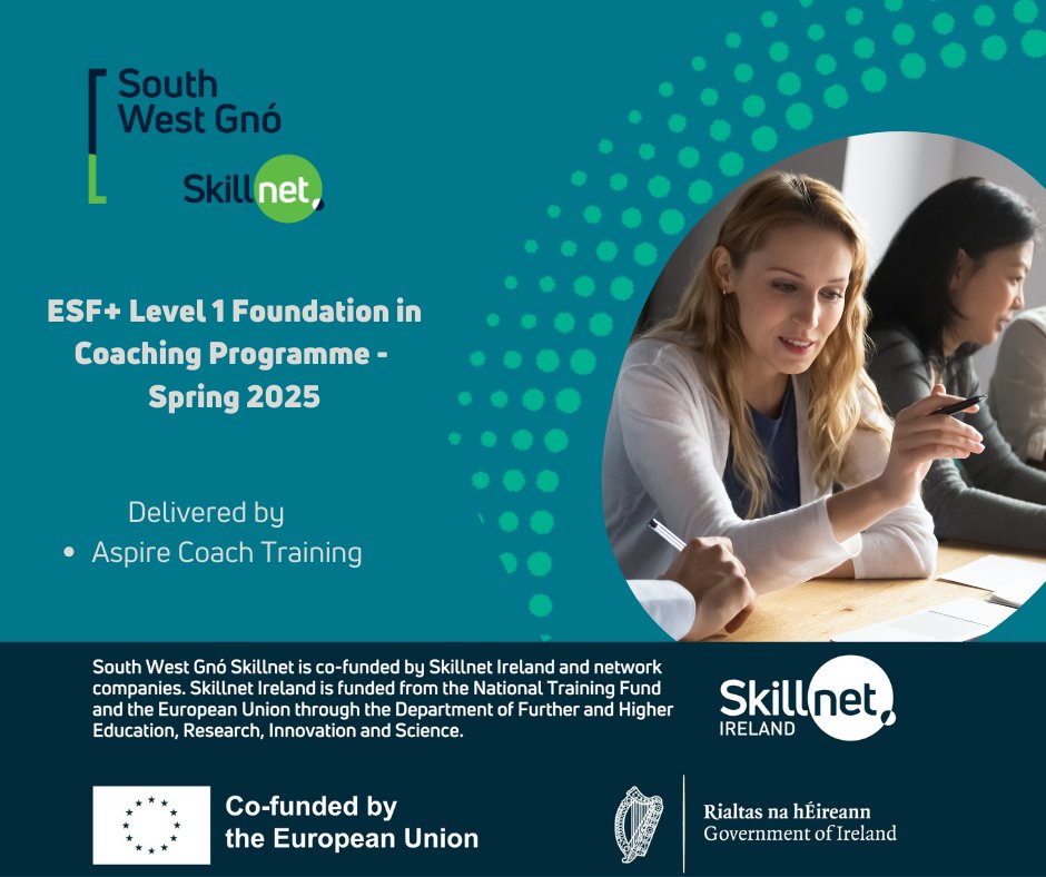 The ESF+ Level 1 Foundation in Professional Coaching is your gateway to developing essential coaching skills. It will provide you with the fundamental skills you need to lead and inspire, advance personally, or assume a leadership role. Further Details: southwestgnoskillnet.ie/courses/