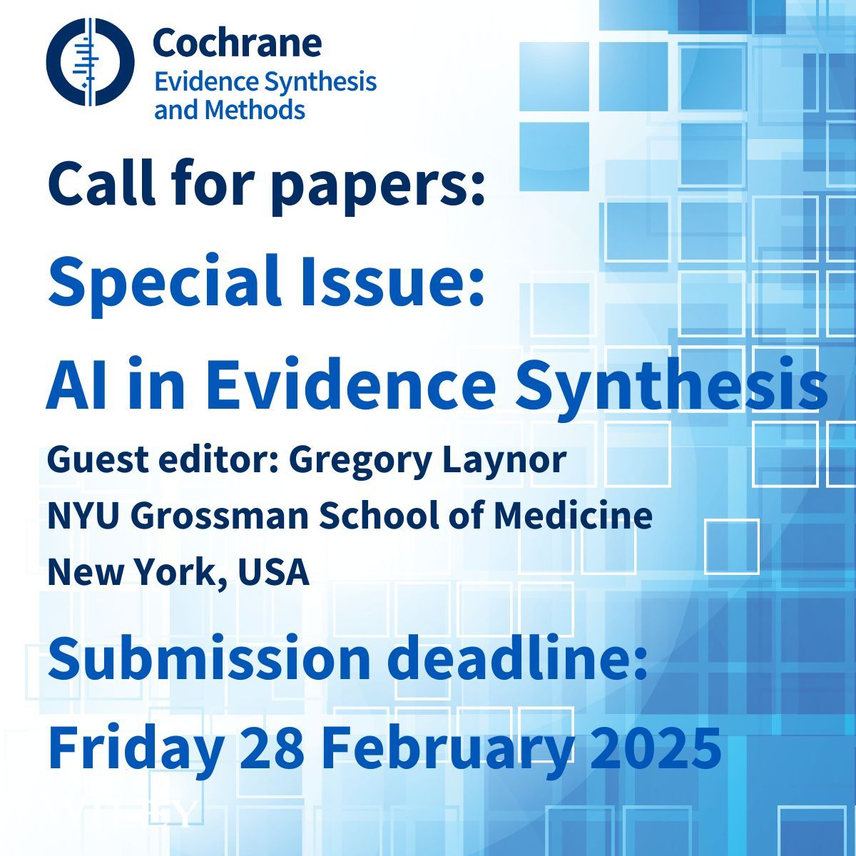 New year, new publication for you?

#AI is transforming evidence synthesis, but challenges remain. 🤖 ✨ Cochrane Evidence Synthesis and Methods invites papers for a special issue on AI’s role in this field.

📅 Submit by 28 Feb 2025 
🔗 Learn more: buff.ly/48O091B
