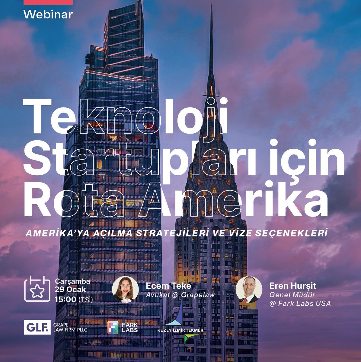 “🚀 Teknoloji Firmaları Amerika Yolculuğuna Hazır mısınız? 🌎
 
Kuzey İzmir TEKMER iş birliğiyle, Grape Law ve FarkLabs'in iş birliği eşliğinde, "Teknoloji Firmaları için Rota Amerika" webinarına davetlisiniz!
 
🗓 Tarih: 29 Ocak Çarşamba
⏰ Saat: 15:00
📍Platform: Zoom