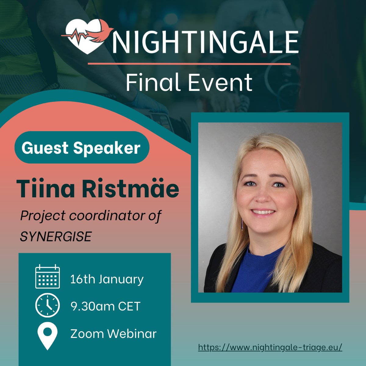 NIGHTINGALE Project (@ngtriageeu) on Twitter photo Welcome to our Final Event #MeetTheSpeakers series!
Our first guest speaker is Tiina Ristmäe, coordinator of  <a href="/SYNERGISE_EU/">SYNERGISE</a>.
<a href="/RistmaeTiina/">Tiina Ristmäe</a>'s presentation will show how SYNERGISE improves emergency services & capabilities of first responders.
Register: us02web.zoom.us/webinar/regist… Welcome to our Final Event #MeetTheSpeakers series!
Our first guest speaker is Tiina Ristmäe, coordinator of  <a href="/SYNERGISE_EU/">SYNERGISE</a>.
<a href="/RistmaeTiina/">Tiina Ristmäe</a>'s presentation will show how SYNERGISE improves emergency services & capabilities of first responders.
Register: us02web.zoom.us/webinar/regist…
