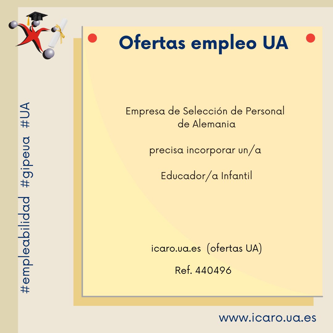 Tablón de ofertas de Empleo:
Educador/a - Educador/a Infantil (Alemania)
gipe.ua.es/es/tablon-de-o… 
<a href="/Educ_UA/">Educ_UA</a> <a href="/UA_Universidad/">Universidad de Alicante UA</a> <a href="/CentroEmpleoUA/">Centro de Empleo | UA</a> <a href="/_Alumni_UA/">AlumniUA</a> #empleabilidad #gipeua #UA