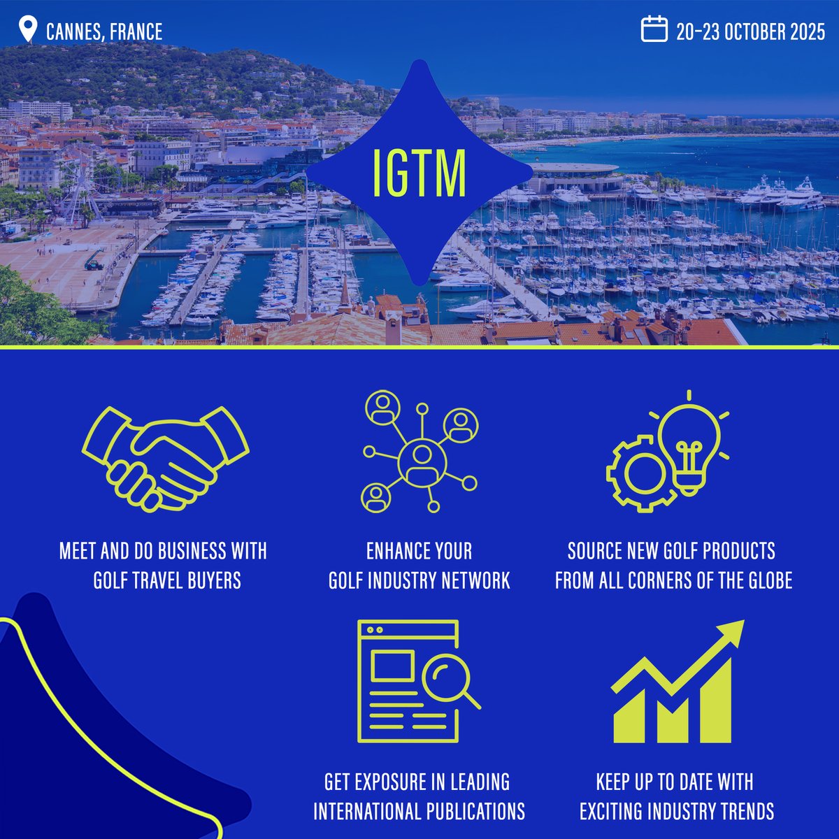 The New Year is HERE! 🤩

Make sure that IGTM's 2025 conference in Cannes is at the forefront of your mind as you piece together your calendar for the coming year.

We look forward to welcoming you to the South of France this October 🇫🇷

igtmarket.com

#GolfTogether