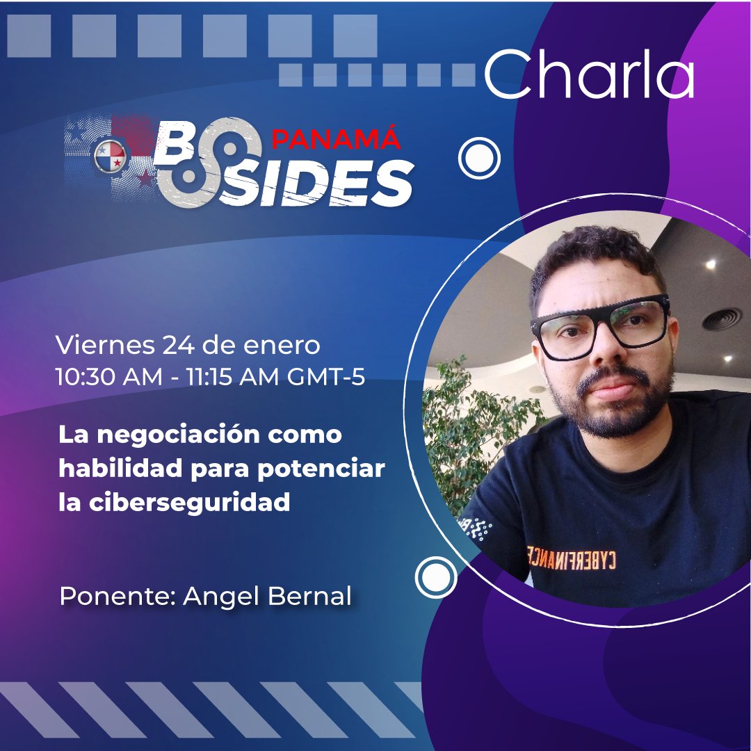 La Negociación como Habilidad para Potenciar la Ciberseguridad
Ángel Bernal te enseña cómo la negociación puede transformar los equipos de ciberseguridad. Tips prácticos y su experiencia en Banco General.
📅 Reserva en bsidespa.org
#BSidesPanamá2025 #CyberSecurity