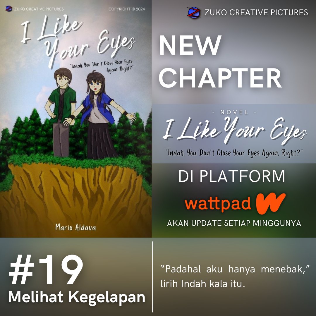 zcreative22's tweet photo. Cerita selanjutnya dari Novel 'I Like Your Eyes "Indah, You Don't Close Your Eyes Again, Right?"' sudah rilis. Cerita yang rilis merupakan Chapter 19 "Melihat Kegelapan" 

Link: https://t.co/spIxQ94e0S

#zcreativepictures #info #update #baru #chapter #karya #novel #rilis https://t.co/B7ZRfcozWV