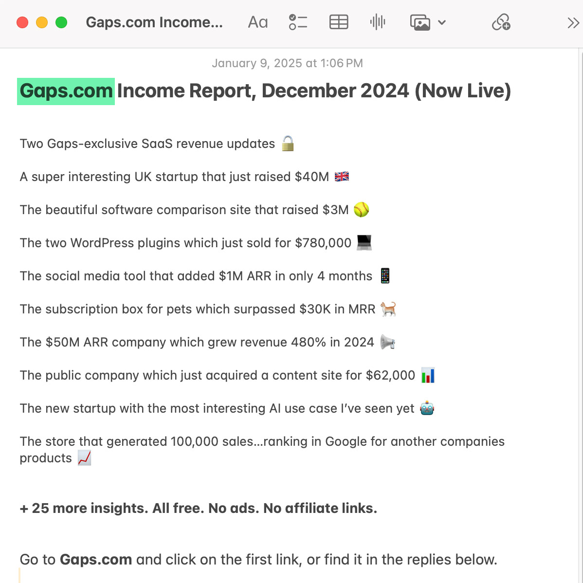 NEW: I've finished weeks of research into the latest startup revenues and trending business ideas.

If you know me you know I put my all into these and want to share a ton of insights (free).

No ads. No aff links. Just the biggest updates from the past month.

Gaps .com 🤝