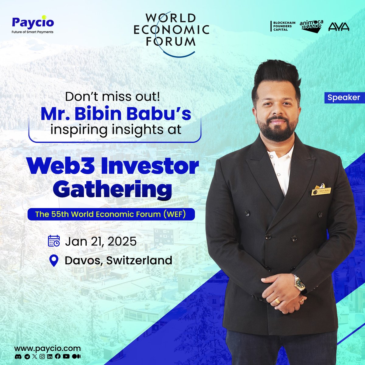 🌟 Big News, Everyone! 🌍

We’re proud to announce that our Co-founder, Mr. Bibin Babu, will be speaking at the 3rd Web3 Investor Gathering on January 21 during the 55th World Economic Forum (WEF) in Davos! 🎤✨

This exclusive event, hosted by Blockchain Founders Capital and