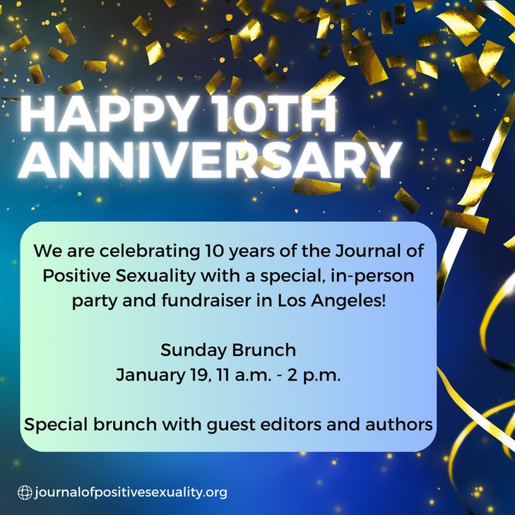 Celebrate the 10th Anniversary of the #JournalOfPositiveSexuality with an in-person brunch party and fundraiser in Los Angeles!
January 19, 11am - 2pm

Meet some of the guest editors and authors!

bit.ly/JPS10thAnniver…

#JPS #PositiveSexuality #SexPositiveResearch
