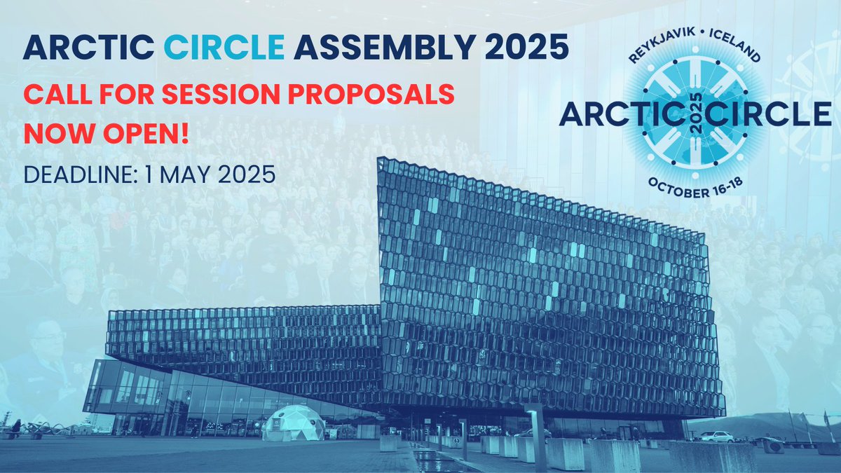 Call for the 2025 Arctic Circle Assembly Session proposals is now OPEN! 📣

👉 shorturl.at/x0a55