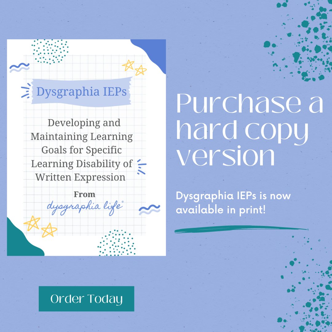 The #DysgraphiaIEPs 📖 is available in a print! Learn how to build strong #goals and find suggestions of goals, and #accommodations by age and area of writing 📝. Purchase your copy today: loom.ly/z-eOkUM. #dysgraphia