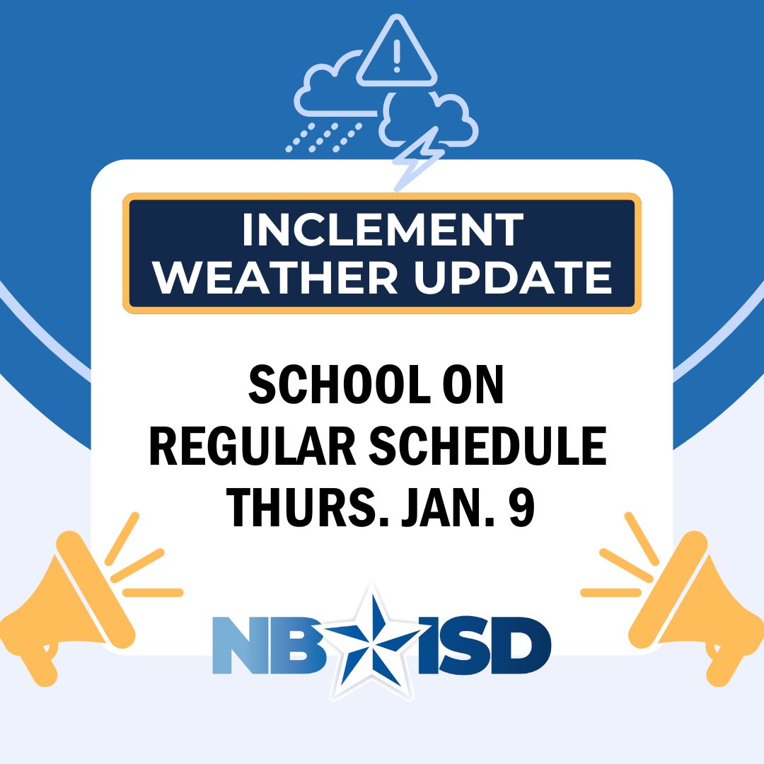 All NBISD schools and offices will operate on their regular schedules tomorrow, Thursday, January 9th. All extracurricular activities will proceed as planned unless otherwise notified.