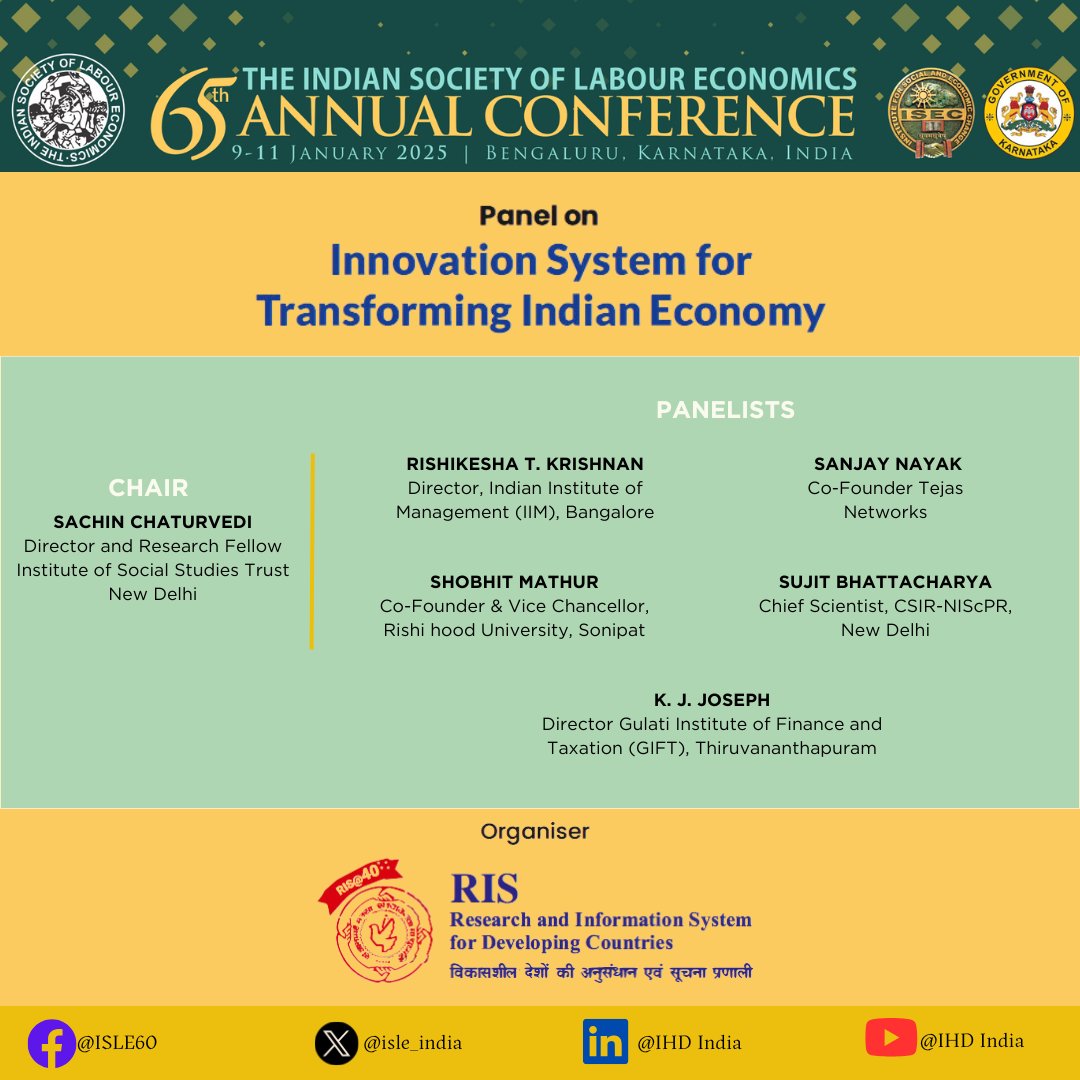 Indian Society of Labour Economics (@isle_india) on Twitter photo ๐ก Panel on Innovation System for Transforming Indian Economy at #ISLE2025 by <a href="/RIS_NewDelhi/">RIS</a>
๐
10 Jan 2025 | ๐ 1:30 PM โ 3:30 PM
Letโs discuss how innovation can transform India's economic landscape. <a href="/Sachin_Chat/">Sachin Chaturvedi</a> <a href="/rishikesha/">Rishikesha Krishnan</a>
<a href="/TejasN_Official/">Tejas Networks</a> <a href="/shobweet/">shobhit mathur</a> <a href="/bsujit_In/">Sujit Bhattacharya</a> <a href="/gIFT_res_in/">Gulati Institute of Finance and Taxation (GIFT)</a> ๐ก Panel on Innovation System for Transforming Indian Economy at #ISLE2025 by <a href="/RIS_NewDelhi/">RIS</a>
๐
10 Jan 2025 | ๐ 1:30 PM โ 3:30 PM
Letโs discuss how innovation can transform India's economic landscape. <a href="/Sachin_Chat/">Sachin Chaturvedi</a> <a href="/rishikesha/">Rishikesha Krishnan</a>
<a href="/TejasN_Official/">Tejas Networks</a> <a href="/shobweet/">shobhit mathur</a> <a href="/bsujit_In/">Sujit Bhattacharya</a> <a href="/gIFT_res_in/">Gulati Institute of Finance and Taxation (GIFT)</a>