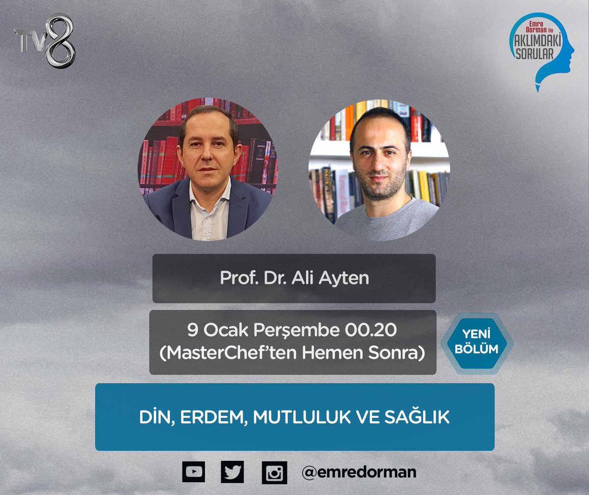 Aklımdaki Sorular programımızın bu geceki yeni bölümünde din psikoloğu Prof. Dr. Ali Ayten’le “Din Erdem Mutluluk ve Sağlık” konusu üzerine konuşacağız. Bu gece (Cuma’ya bağlanan) MasterChef’ten hemen sonra 00:20 gibi TV8’de.
